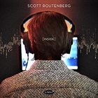 SCOTT ROUTENBERG [Inside] album cover